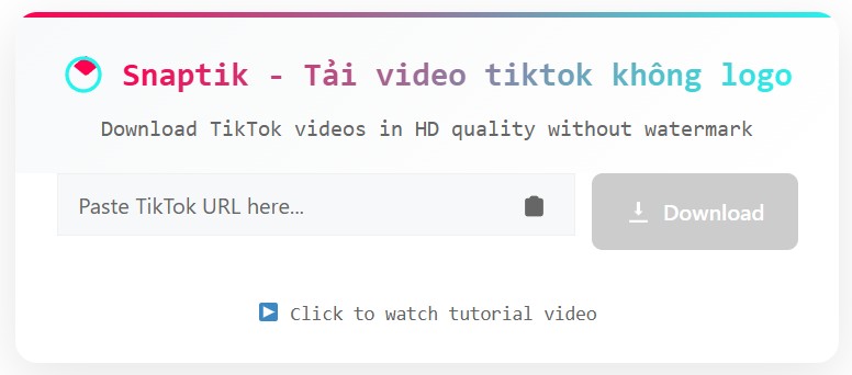 Công cụ tải video tiktok snaptik